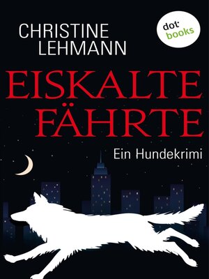 cover image of Eiskalte Fährte